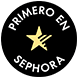Primero en Sephora