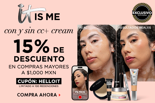 Compra tus favoritos de It Cosmetics y obtén 15% de descuento en compras mayores a $1,000 MXN